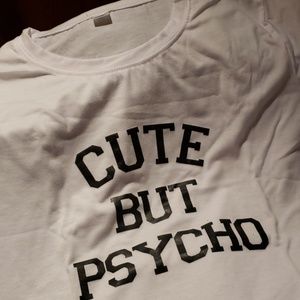 "CUTE BUT PSYCHO "